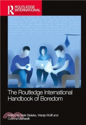 The Routledge International Handbook of Boredom