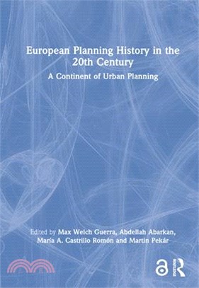 European Planning History in the 20th Century: A Continent of Urban Planning
