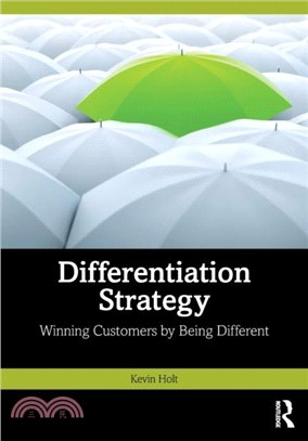 Differentiation Strategy：Winning Customers by Being Different