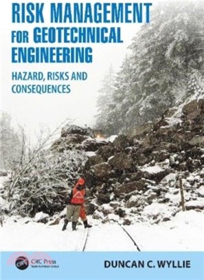 Risk Management for Geotechnical Engineering：Hazard, Risks and Consequences