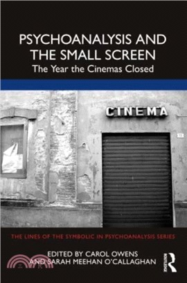 Psychoanalysis and the Small Screen：The Year the Cinemas Closed
