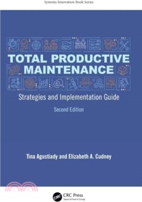 Total Productive Maintenance：Strategies and Implementation Guide