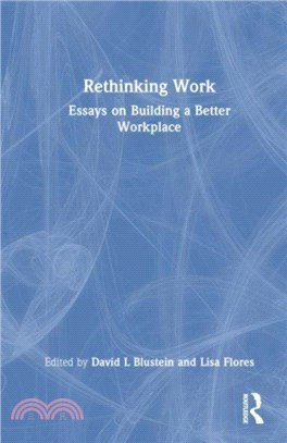 Rethinking Work：Essays on Building a Better Workplace