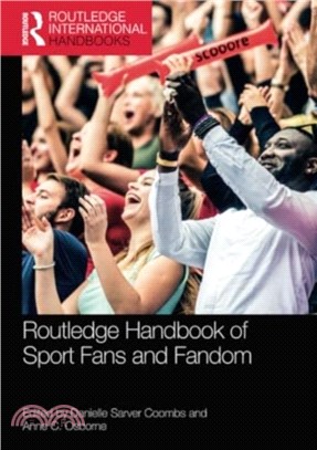 Routledge Handbook of Sport Fans and Fandom