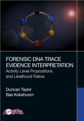 Forensic DNA Trace Evidence Interpretation：Activity Level Propositions and Likelihood Ratios