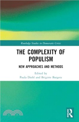 The Complexity of Populism：New Approaches and Methods