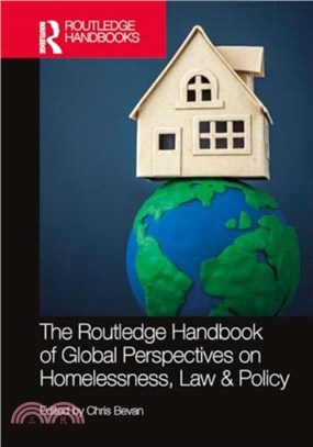 The Routledge Handbook of Global Perspectives on Homelessness, Law & Policy