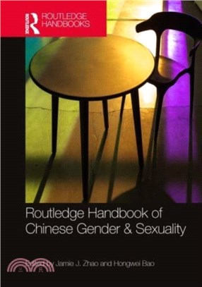 Routledge Handbook of Chinese Gender & Sexuality