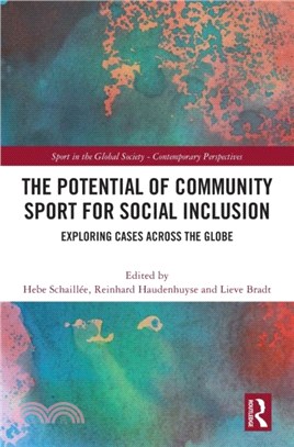The Potential of Community Sport for Social Inclusion：Exploring Cases Across the Globe