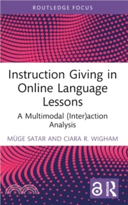 Instruction Giving in Online Language Lessons：A Multimodal (Inter)action Analysis