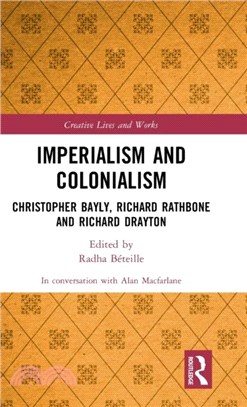 Imperialism and Colonialism：Christopher Bayly, Richard Rathbone and Richard Drayton