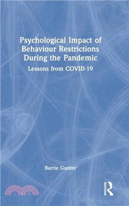 Psychological Impact of Behaviour Restrictions During the Pandemic：Lessons from COVID-19