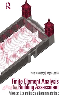 Finite Element Analysis for Building Assessment：Advanced Use and Practical Recommendations