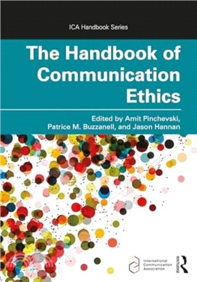 The Handbook of Communication Ethics