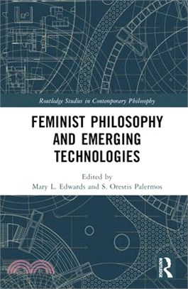 Feminist Philosophy and Emerging Technologies