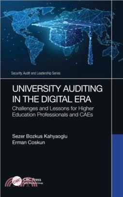 University Auditing in the Digital Era：Challenges and Lessons for Higher Education Professionals and CAEs