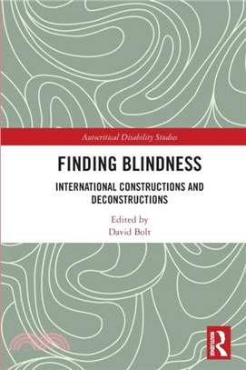 Finding Blindness：International Constructions and Deconstructions