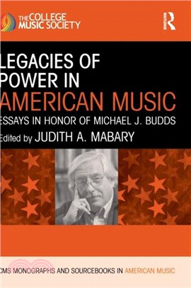 LEGACIES OF POWER IN AMERICAN MUSIC