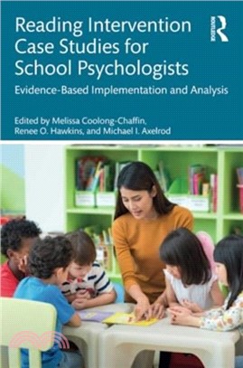 Reading Intervention Case Studies for School Psychologists：Evidence-Based Implementation and Analysis
