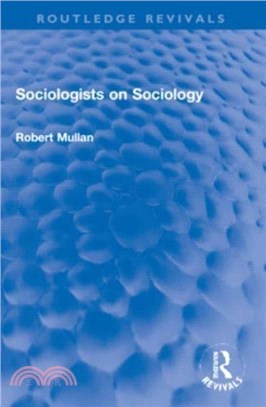 Sociologists on Sociology