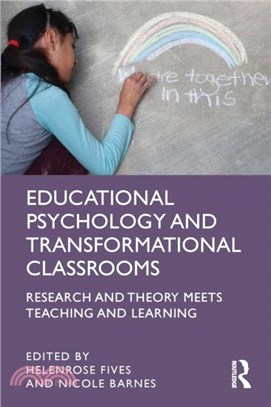 Educational Psychology and Transformational Classrooms：Research and Theory Meets Teaching and Learning