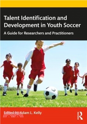 Talent Identification and Development in Youth Soccer：A Guide for Researchers and Practitioners