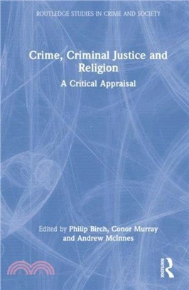 Crime, Criminal Justice and Religion：A Critical Appraisal