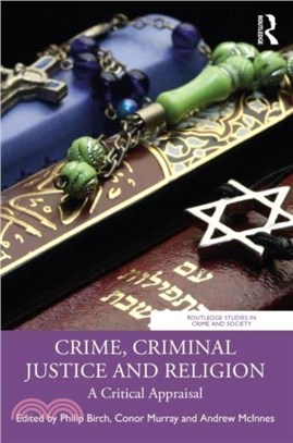 Crime, Criminal Justice and Religion：A Critical Appraisal