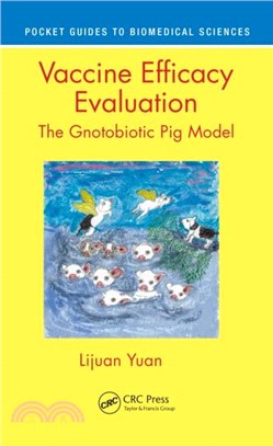 Vaccine Efficacy Evaluation：The Gnotobiotic Pig Model