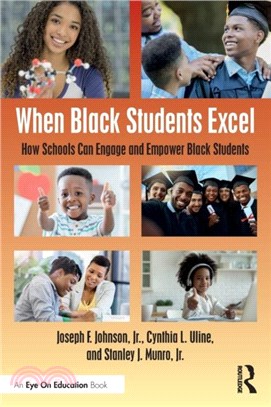 When Black Students Excel：How Schools Can Engage and Empower Black Students