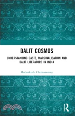 Dalit Cosmos：Understanding Caste, Marginalisation and Dalit Literature in India