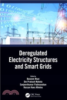 Deregulated Electricity Structures and Smart Grids