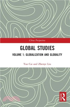 Global Studies：Volume 1: Globalization and Globality