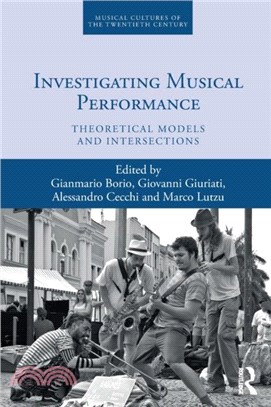 Investigating Musical Performance：Theoretical Models and Intersections