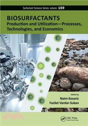 Biosurfactants：Production and Utilization-Processes, Technologies, and Economics