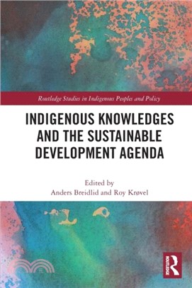 Indigenous Knowledges and the Sustainable Development Agenda