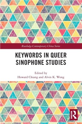 Keywords in Queer Sinophone Studies