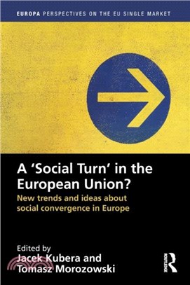 A `Social Turn' in the European Union?：New trends and ideas about social convergence in Europe