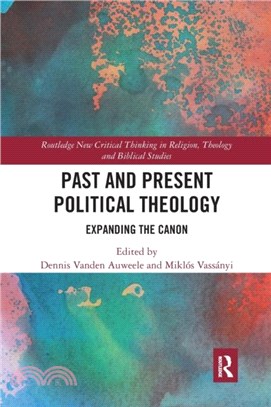 Past and Present Political Theology：Expanding the Canon