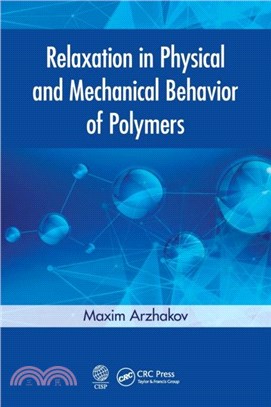 Relaxation in Physical and Mechanical Behavior of Polymers