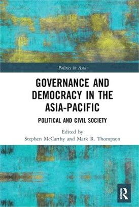 Governance and Democracy in the Asia-Pacific: Political and Civil Society