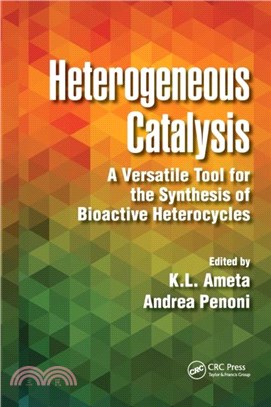 Heterogeneous Catalysis：A Versatile Tool for the Synthesis of Bioactive Heterocycles