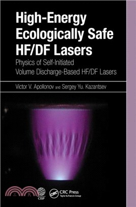 High-Energy Ecologically Safe HF/DF Lasers：Physics of Self-Initiated Volume Discharge-Based HF/DF Lasers