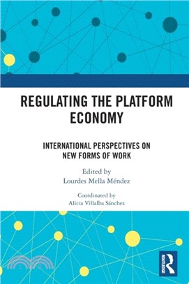 Regulating the Platform Economy：International Perspectives On New Forms Of Work