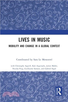 Lives in Music：Mobility and Change in a Global Context