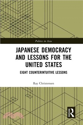 Japanese Democracy and Lessons for the United States：Eight Counterintuitive Lessons