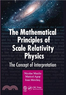 The Mathematical Principles of Scale Relativity Physics：The Concept of Interpretation