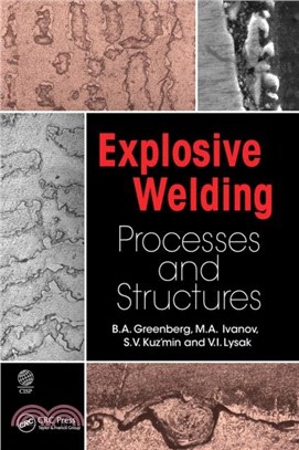 Explosive Welding：Processes and Structures