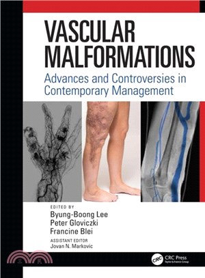 Vascular Malformations：Advances and Controversies in Contemporary Management
