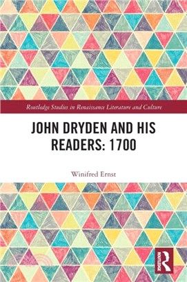 John Dryden and His Readers: 1700